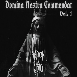 Domina Nostra Commendat, Vol. 1