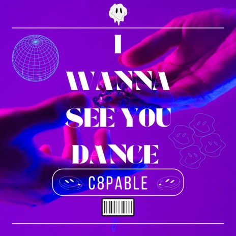 I Wanna See You Dance | Boomplay Music