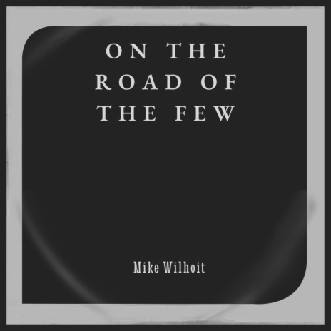 On The Road Of The Few | Boomplay Music