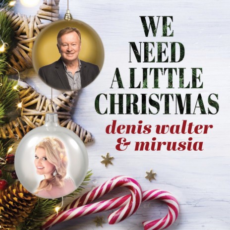 We Need A Little Christmas ft. Denis Walter