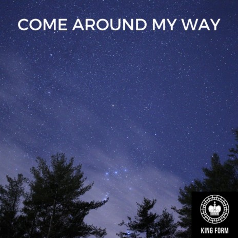 Come Around My Way | Boomplay Music