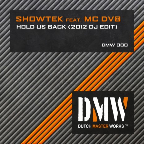 Hold Us Back (2012 DJ Edit) ft. MC DV8 | Boomplay Music