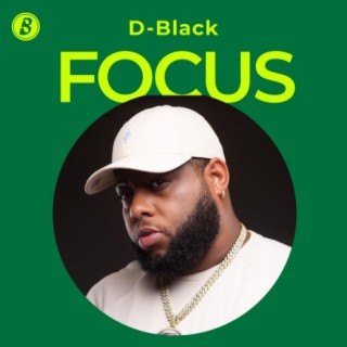 Focus: D-Black