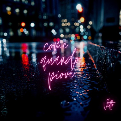 Come quando piove | Boomplay Music