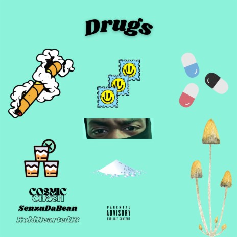 DRUGS ft. SenzuDaBean & KoldHearted13 | Boomplay Music