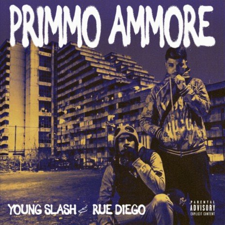 PRIMMO AMMORE ft. Rue Diego & LilTony | Boomplay Music