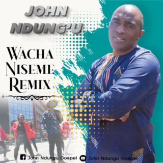 Wacha Niseme (Remix)
