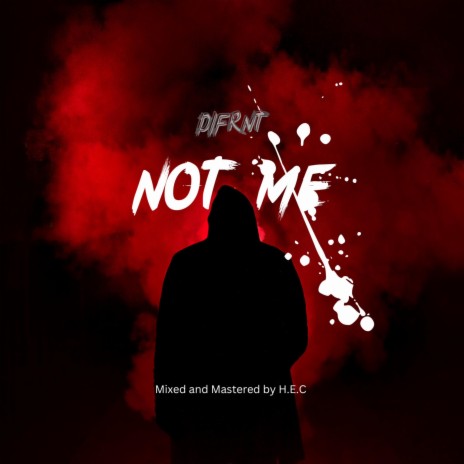 Not me | Boomplay Music