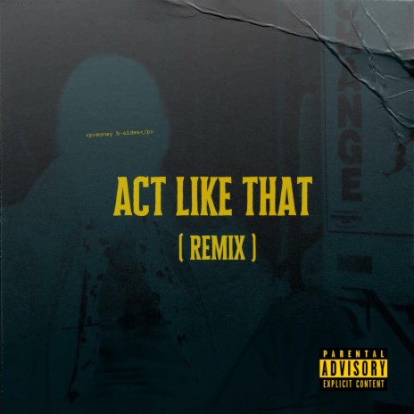ACT LIKE THAT (Remix) | Boomplay Music