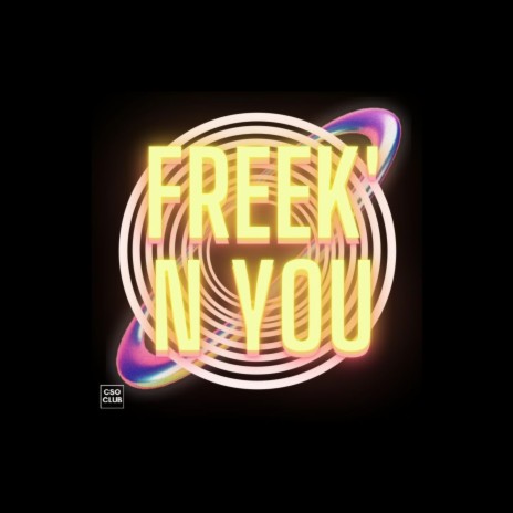 Freek'n you | Boomplay Music