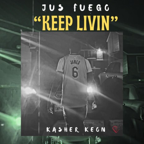 Keep Livin ft. Kasher Keon | Boomplay Music