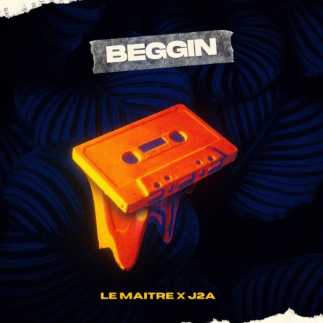 Beggin ft. J2A | Boomplay Music