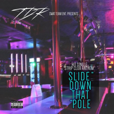 Slide Down That Pole | Boomplay Music