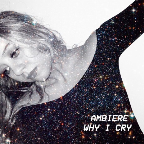 Why I Cry | Boomplay Music