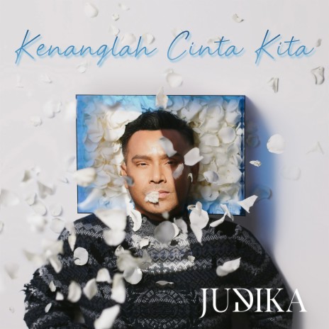 Kenanglah Cinta Kita | Boomplay Music