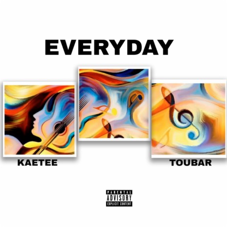 Everyday ft. Toubar | Boomplay Music