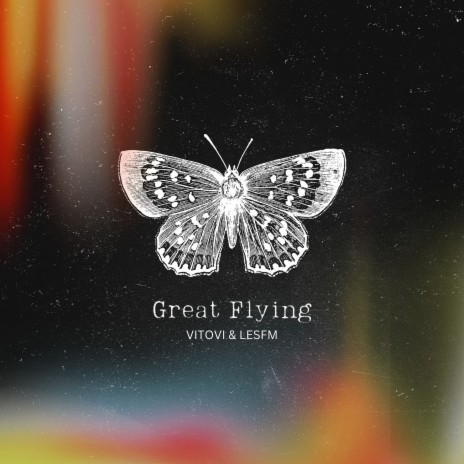 Great Flying ft. VITOVI | Boomplay Music