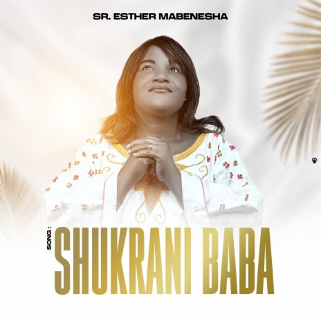 Shukrani Baba | Boomplay Music