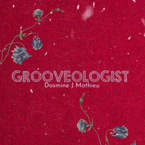 Grooveologist | Boomplay Music