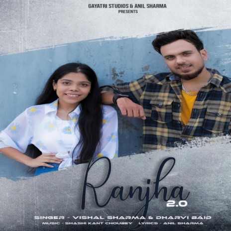 Ranjha 2.0 ft. DHARVI BAID | Boomplay Music