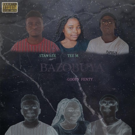 Bazobuya ft. Tee M & Goofy Fenty | Boomplay Music