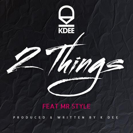 2 Things | Boomplay Music