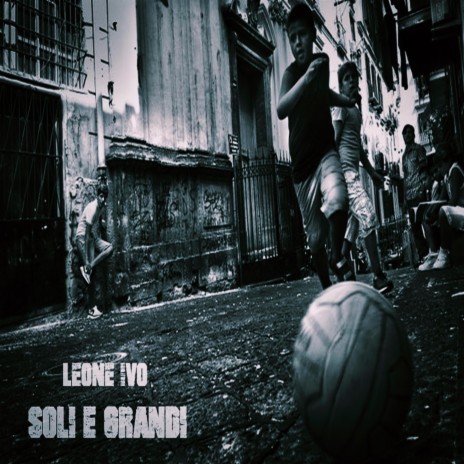 Soli E Grandi | Boomplay Music