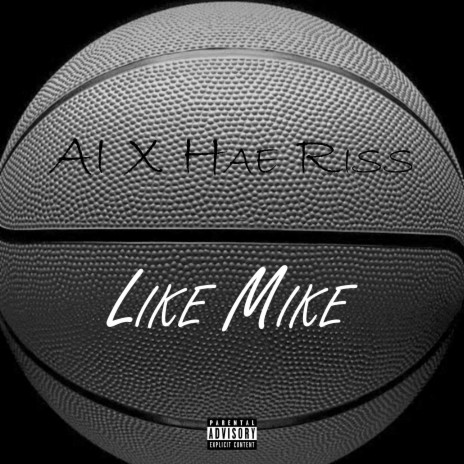 Like Mike ft. AI | Boomplay Music