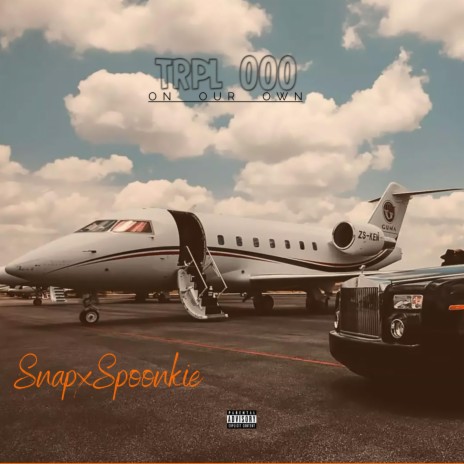 trpl OOO ft. Snap & Spoonkie | Boomplay Music