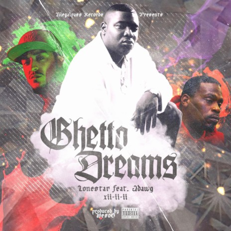 Ghetto Dreams ft. J-Dawg | Boomplay Music