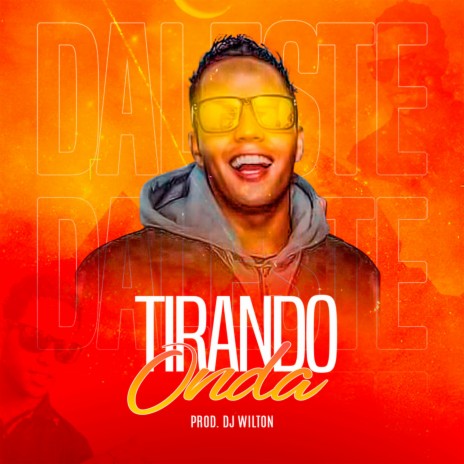 Tirando Onda ft. Dj Wilton | Boomplay Music