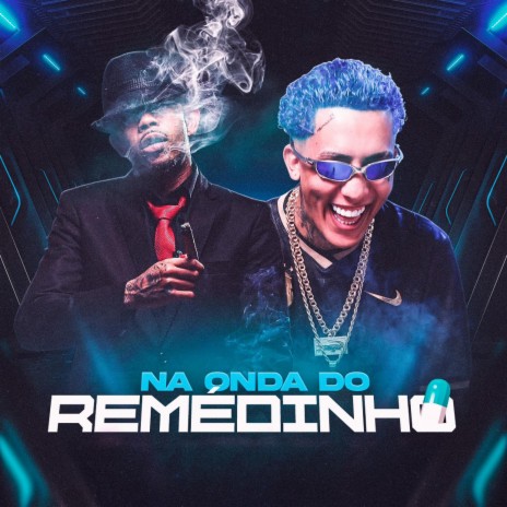 NA ONDA DO REMEDINHO | Boomplay Music