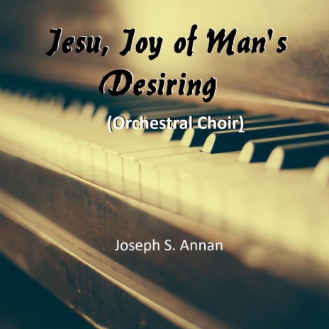 Jesu, Joy of Man's Desiring (Orchestral Choir)