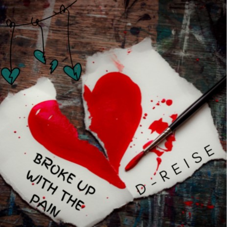 BROKE UP WITH THE PAIN | Boomplay Music