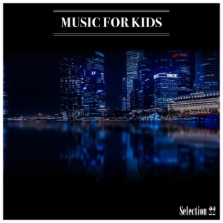 Music For Kids Selection 22