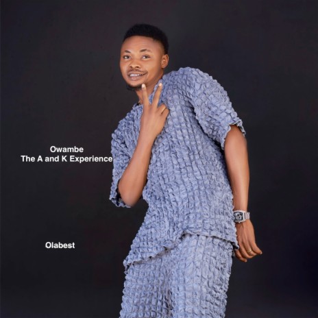 Owambe the A and K Experience | Boomplay Music