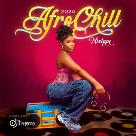 2024 Afro Chill (Mixtape)