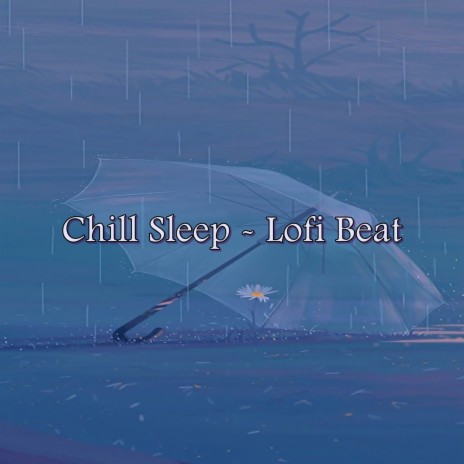 Sleep - Lofi Beat ft. Lofi Hip-Hop Beats & Chill Hip-Hop Beats | Boomplay Music