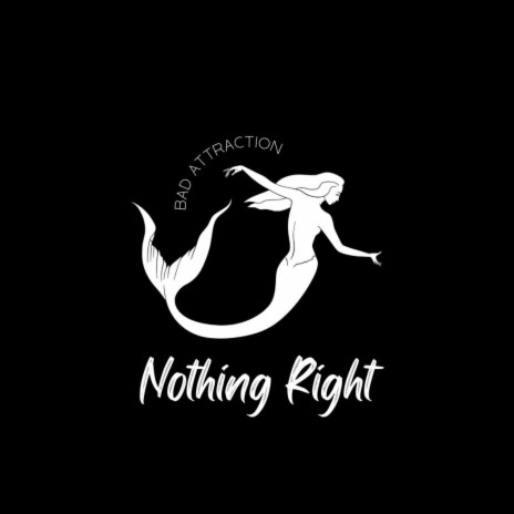 Nothing Right | Boomplay Music