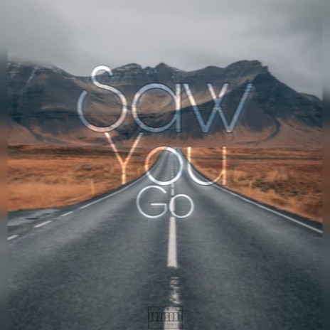 Saw You Go | Boomplay Music