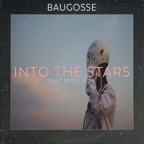 INTO THE STARS (feat. Mion Nite) | Boomplay Music