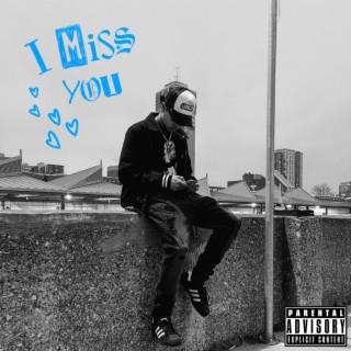 I Miss You lyrics | Boomplay Music