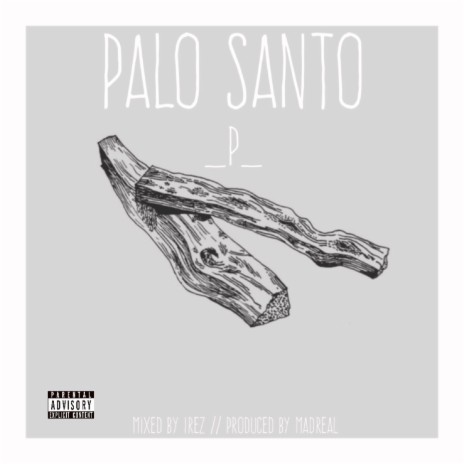 Palo Santo | Boomplay Music