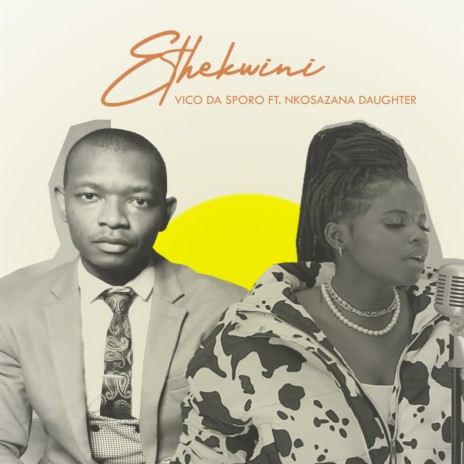 Ethekwini ft. Nkosazana Daughter | Boomplay Music