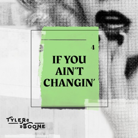 If You Ain't Changin' | Boomplay Music