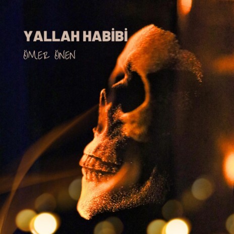 YALLAH HABİBİ | Boomplay Music