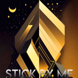 Stick by Me (Remastered 2024)