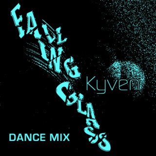 Falling Glass (Dance Mix)