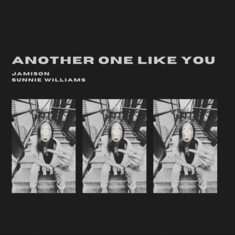 Another One Like You ft. Sunnie Williams