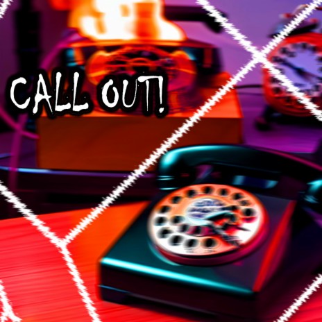 Call Out! | Boomplay Music